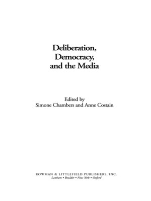 cover image of Deliberation, Democracy, and the Media